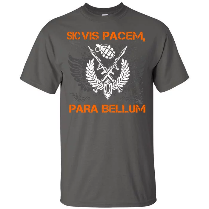 Si Vis Pacem Para Bellum Peace War Tall T-Shirt