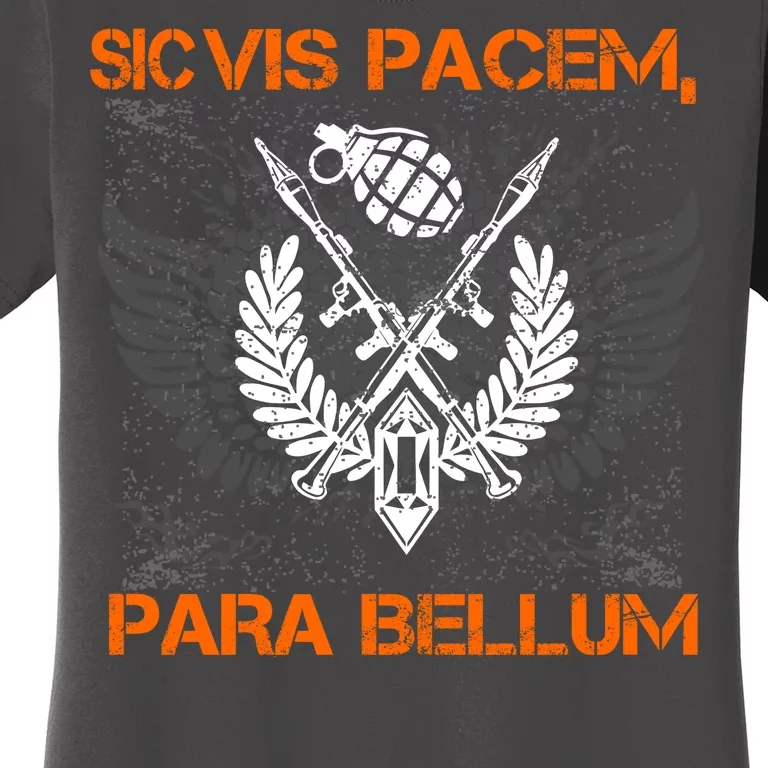 Si Vis Pacem Para Bellum Peace War Women's T-Shirt