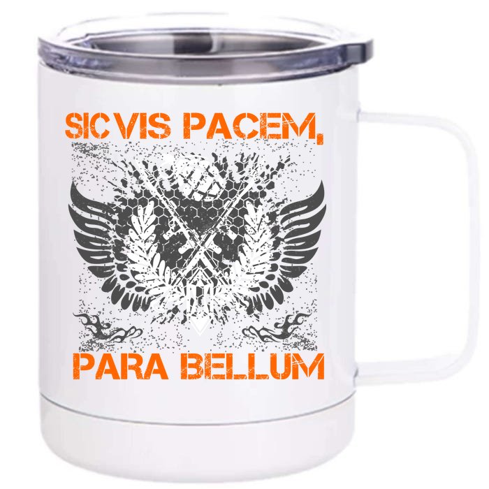 Si Vis Pacem Para Bellum Peace War Front & Back 12oz Stainless Steel Tumbler Cup