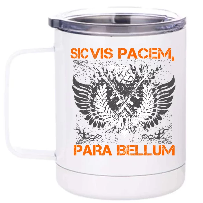 Si Vis Pacem Para Bellum Peace War Front & Back 12oz Stainless Steel Tumbler Cup