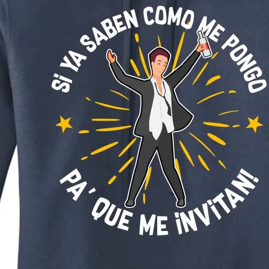 Si Ya Saben Como Me Pongo Man Women's Pullover Hoodie