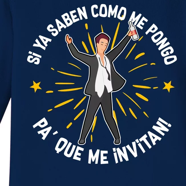 Si Ya Saben Como Me Pongo Man Baby Long Sleeve Bodysuit