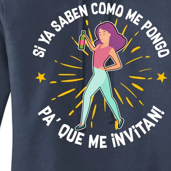 Si Ya Saben Como Me Pongo Woman Women's Pullover Hoodie