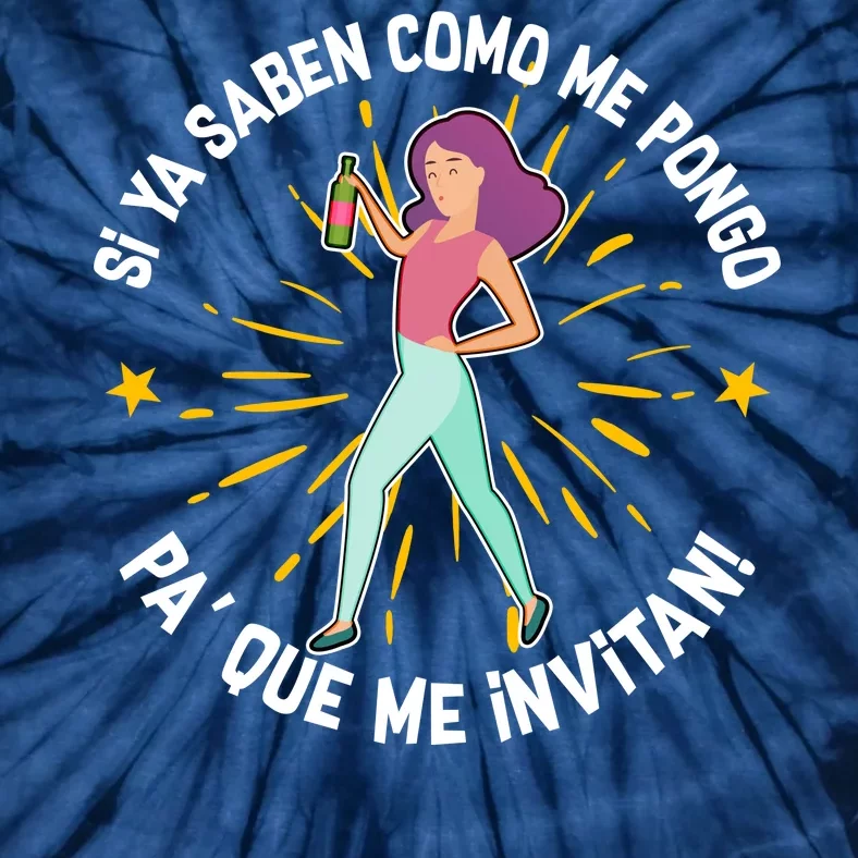 Si Ya Saben Como Me Pongo Woman Tie-Dye T-Shirt