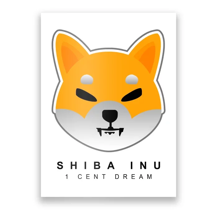 Shiba Inu 1 Cent Dream Crypto Trading Poster