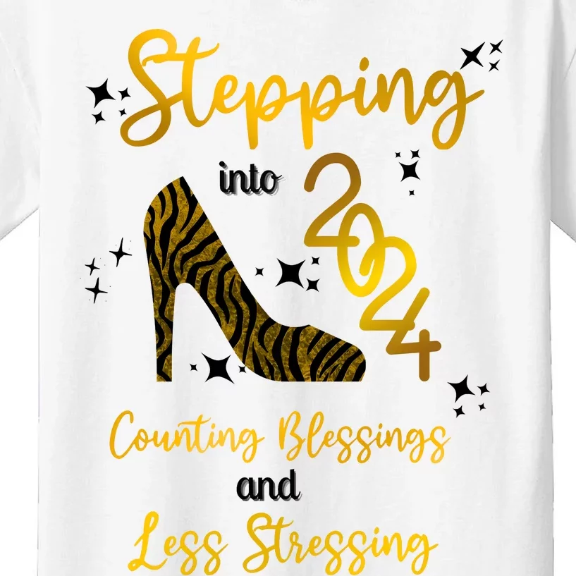 Stepping Into 2024 Counting Blessings And Less Stressing Kids T-Shirt