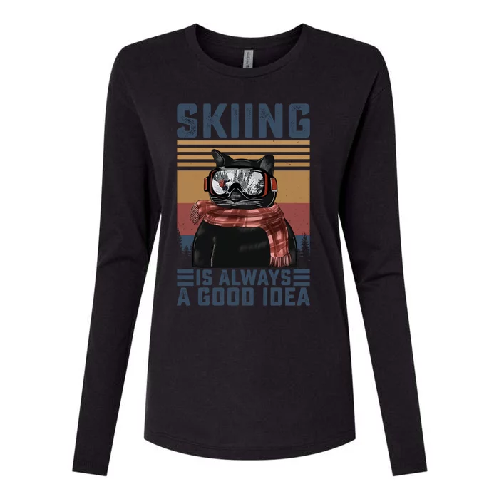 Skiing Is Always A Good Idea Funny Skiing Skier Lover Cute Gift Womens Cotton Relaxed Long Sleeve T-Shirt