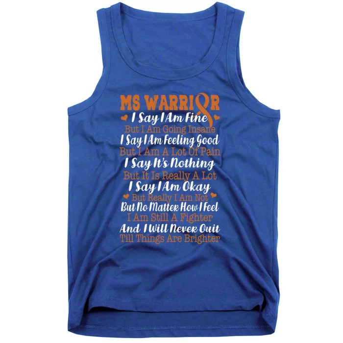 Say I Am Fine But Going Insane Multiple Sclerosis Gift Tank Top