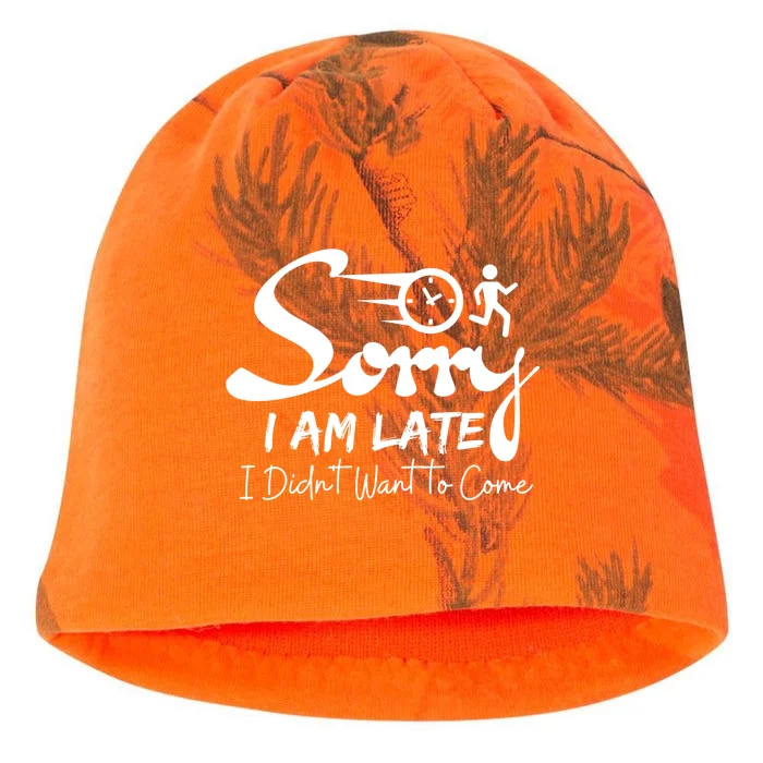 Sorry I Am Late I Didn't Want To Come Sarcastic Design Tee Great Gift Kati - Camo Knit Beanie