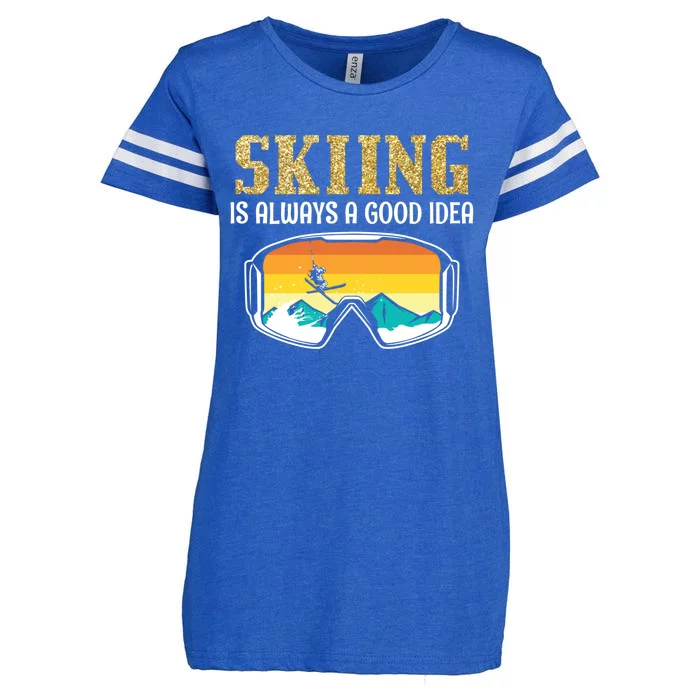 Skiing Is Always A Good Idea Ski Driving Gift Enza Ladies Jersey Football T-Shirt