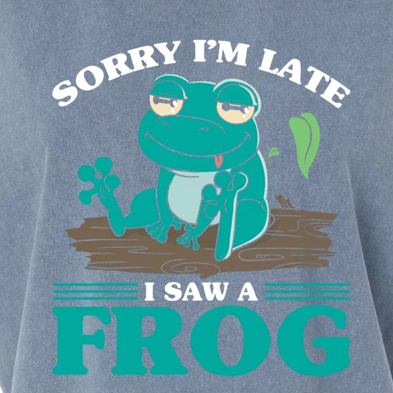 Sorry I Am Late I Saw A Frog Humorous Frog Saying Cute Gift Garment-Dyed Women's Muscle Tee