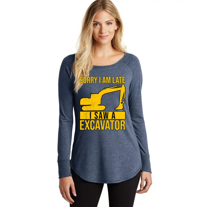 Sorry I Am Late I Saw A Excavator Exhalation Gift Women's Perfect Tri Tunic Long Sleeve Shirt