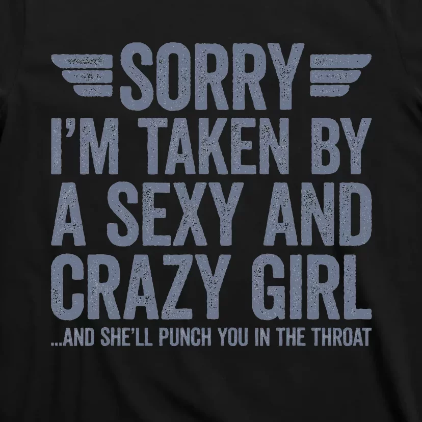 Sorry IM Already Taken T-Shirt