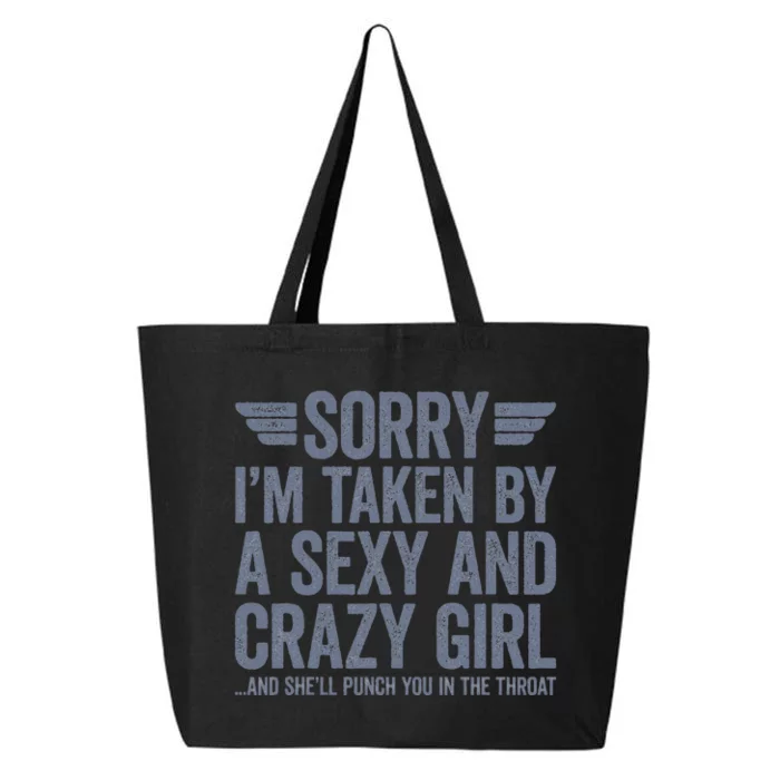 Sorry IM Already Taken 25L Jumbo Tote