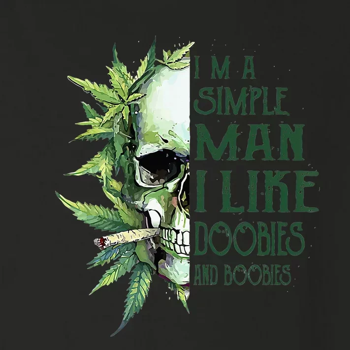 Skull I’M A Simple Man I Like Doobies And Boobies Toddler Long Sleeve Shirt