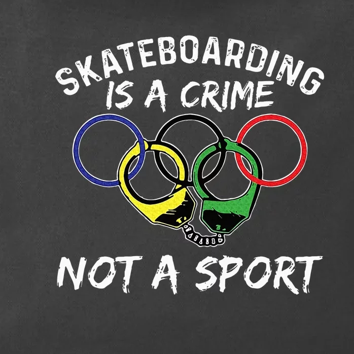 Skateboarding Is A Crime Not A Sport Skateboarder Skater Zip Tote Bag