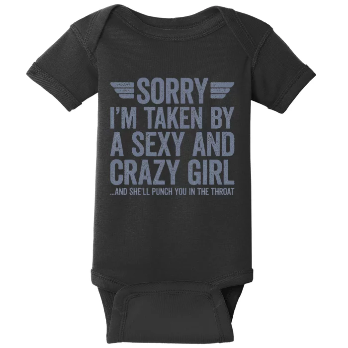 Sorry IM Already Taken Baby Bodysuit