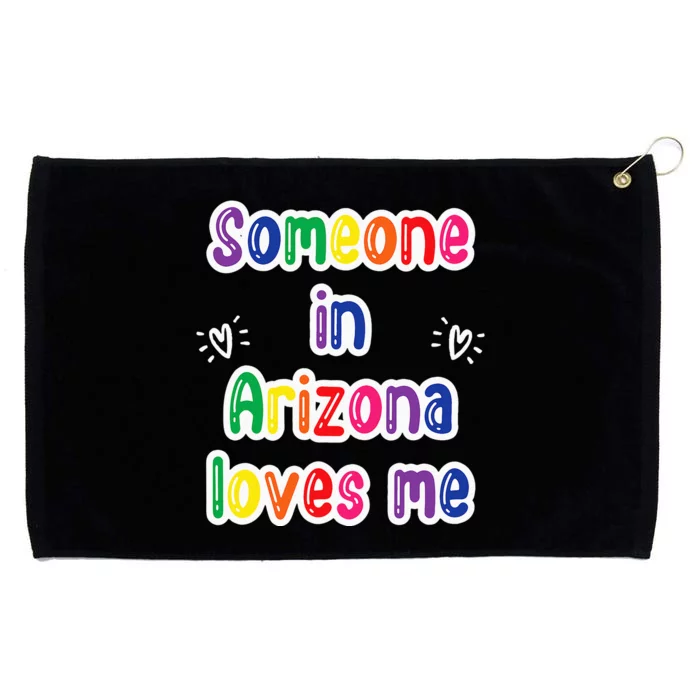 Someone In Arizona Loves Me Grommeted Golf Towel