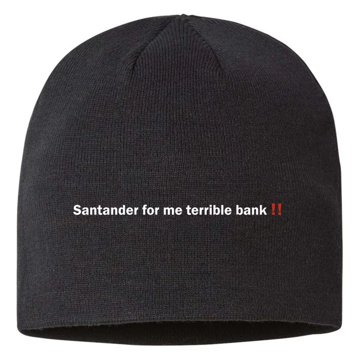 Santander Is A Terrible Bank 8 1/2in Sustainable Knit Beanie