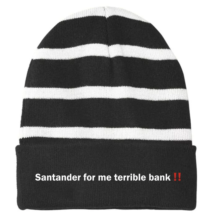 Santander Is A Terrible Bank Striped Beanie with Solid Band