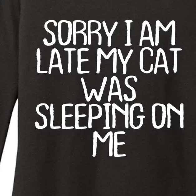 Sorry I Am Late My Cat Was Sleeping On Me Funny Gift Womens CVC Long Sleeve Shirt