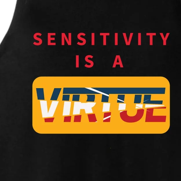 Sensitivity Is A Virtue Tshirt Ladies Tri-Blend Wicking Tank