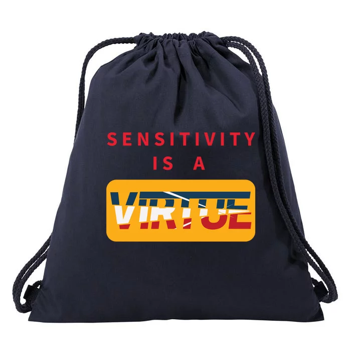 Sensitivity Is A Virtue Tshirt Drawstring Bag