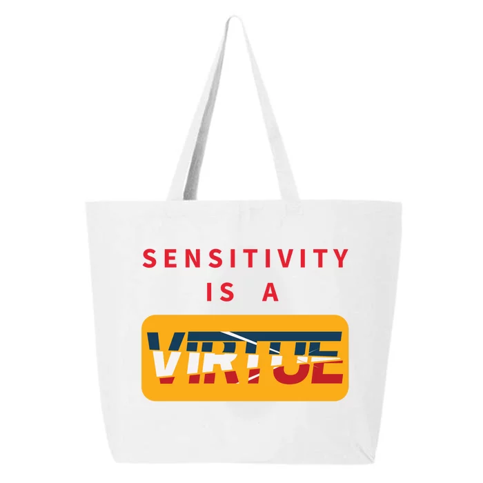 Sensitivity Is A Virtue Tshirt 25L Jumbo Tote