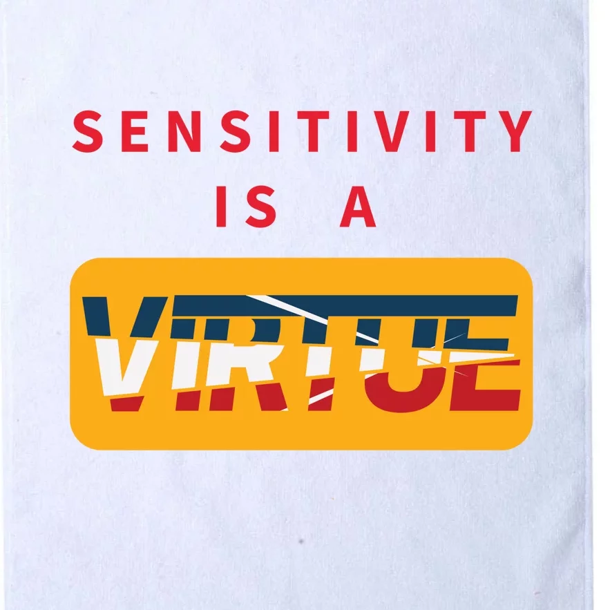 Sensitivity Is A Virtue Tshirt Platinum Collection Golf Towel