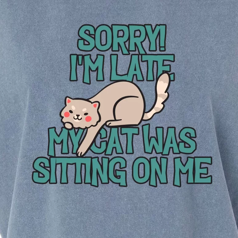 Sorry I Am Late My Cat Was Sitting On Me Cat Lover Designs Gift Garment-Dyed Women's Muscle Tee