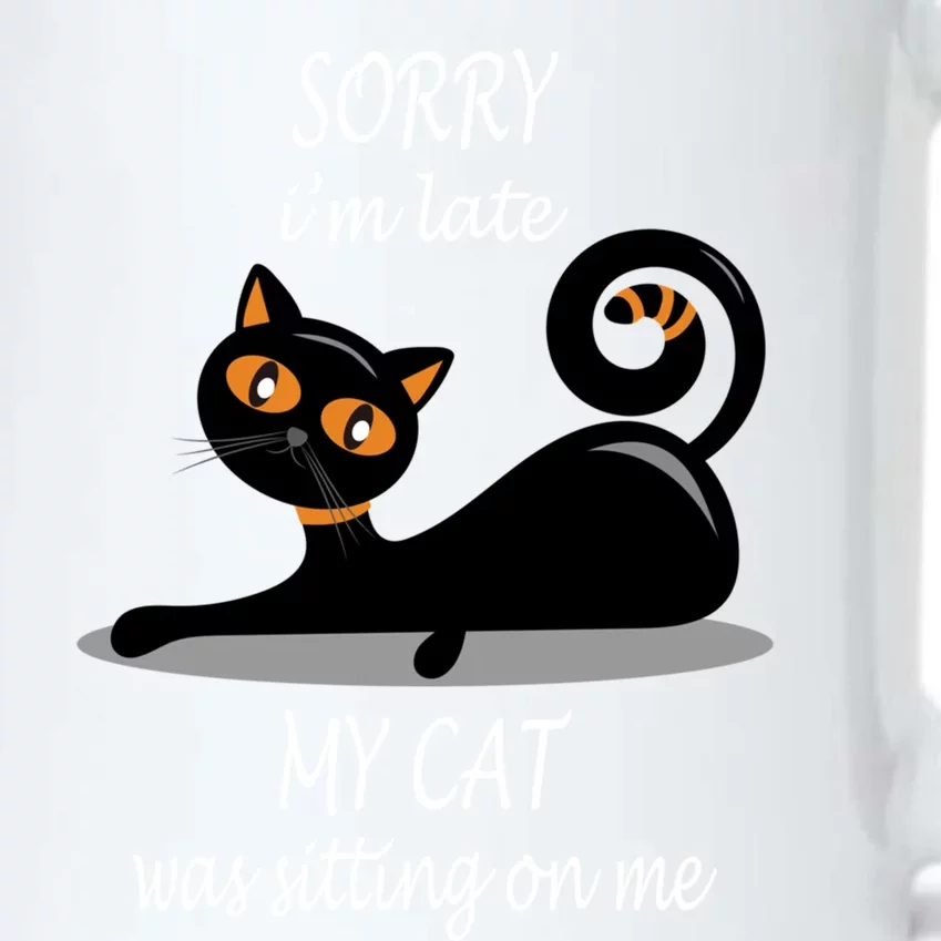 Sorry I Am Late My Cat Was Sitting On Me Funny Cat Lover Tee Cool Gift Black Color Changing Mug