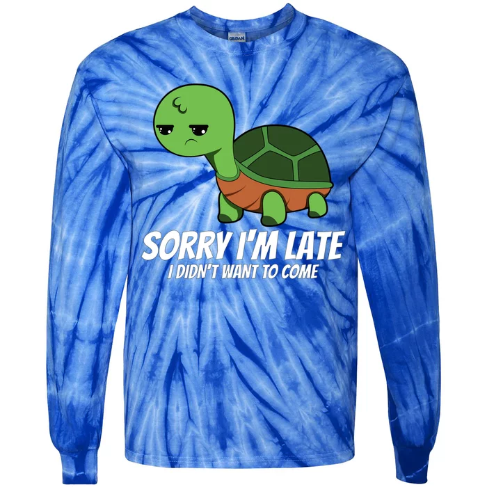 Sorry I Am Late Verlag Turtle I'm Too Late Gift Tie-Dye Long Sleeve Shirt