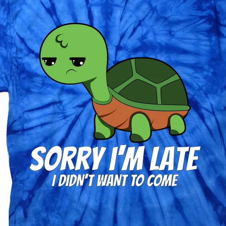 Sorry I Am Late Verlag Turtle I'm Too Late Gift Tie-Dye T-Shirt