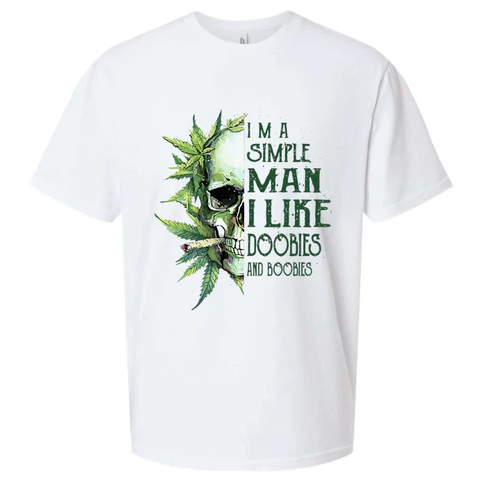 Skull I’M A Simple Man I Like Doobies And Boobies Sueded Cloud Jersey T-Shirt