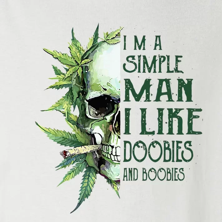 Skull I’M A Simple Man I Like Doobies And Boobies Toddler Long Sleeve Shirt