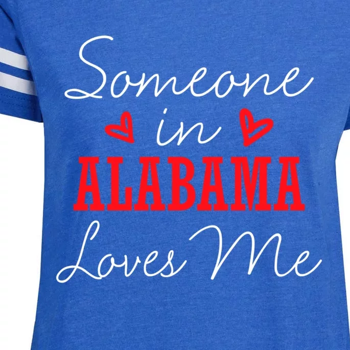 Someone In Alabama Loves Me Relationship Couple Great Gift Enza Ladies Jersey Football T-Shirt