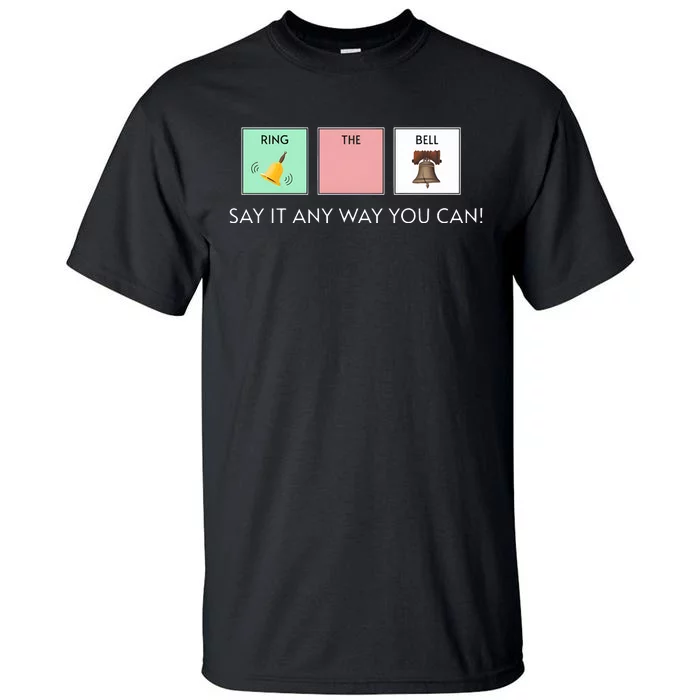 Say It Anyway You Can Autism Awareness Tall T-Shirt