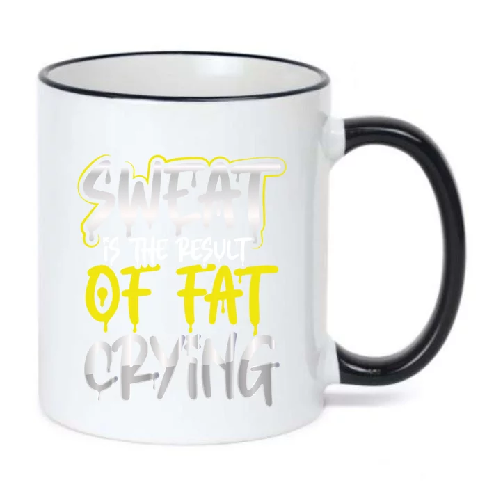 Sweat Is A Result Of Fat Crying Gift Workout Gym Design Gift Black Color Changing Mug