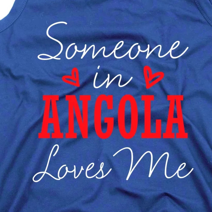 Someone In Angola Loves Me Relationship Couple Luanda Cool Gift Tank Top