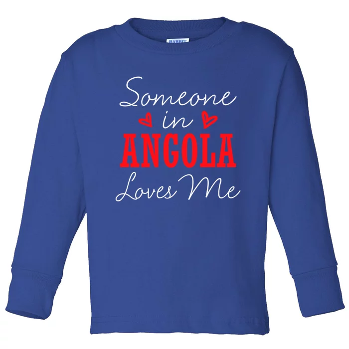 Someone In Angola Loves Me Relationship Couple Luanda Cool Gift Toddler Long Sleeve Shirt