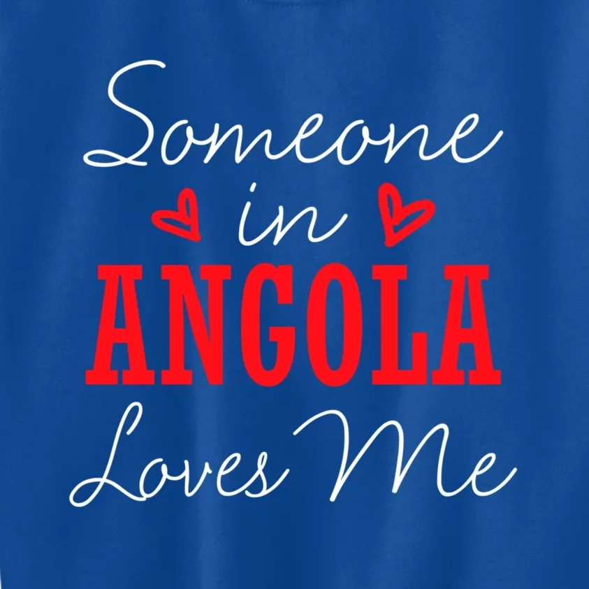 Someone In Angola Loves Me Relationship Couple Luanda Cool Gift Kids Sweatshirt