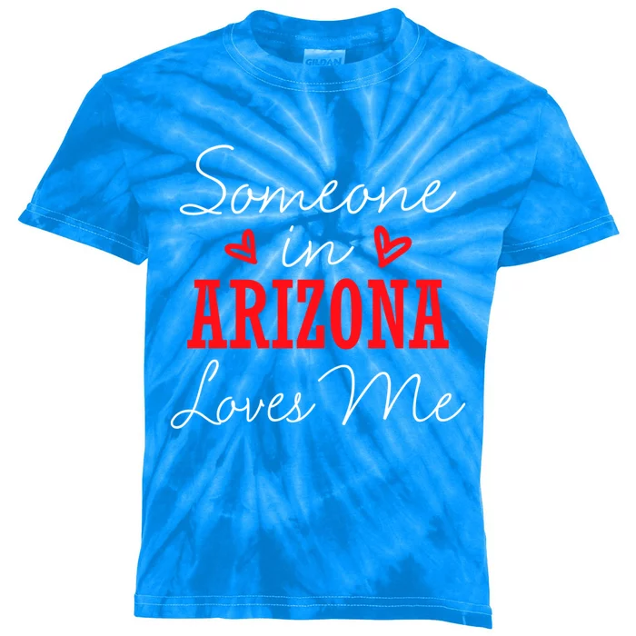 Someone In Arizona Loves Me Relationship Couple Funny Gift Kids Tie-Dye T-Shirt