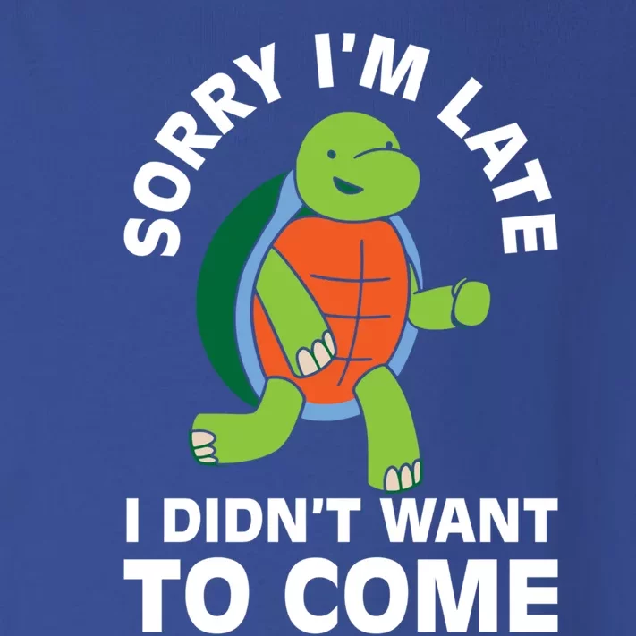 Sorry I Am Late Verlag Turtle I'm Too Late Gift Toddler Long Sleeve Shirt