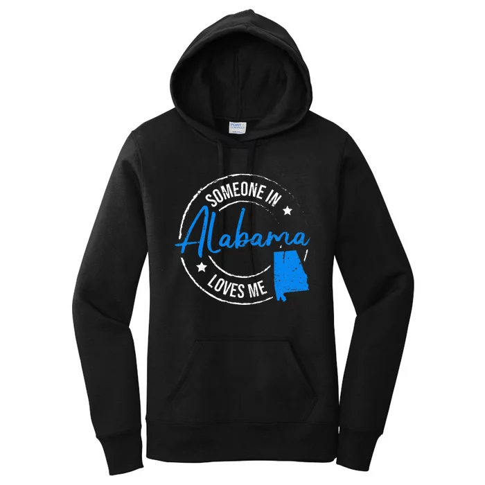 Someone In Alabama Loves Me Alabama Women's Pullover Hoodie