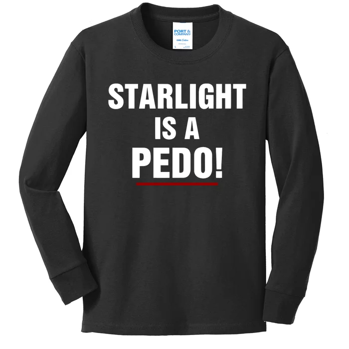 Starlight Is A Pedo Kids Long Sleeve Shirt