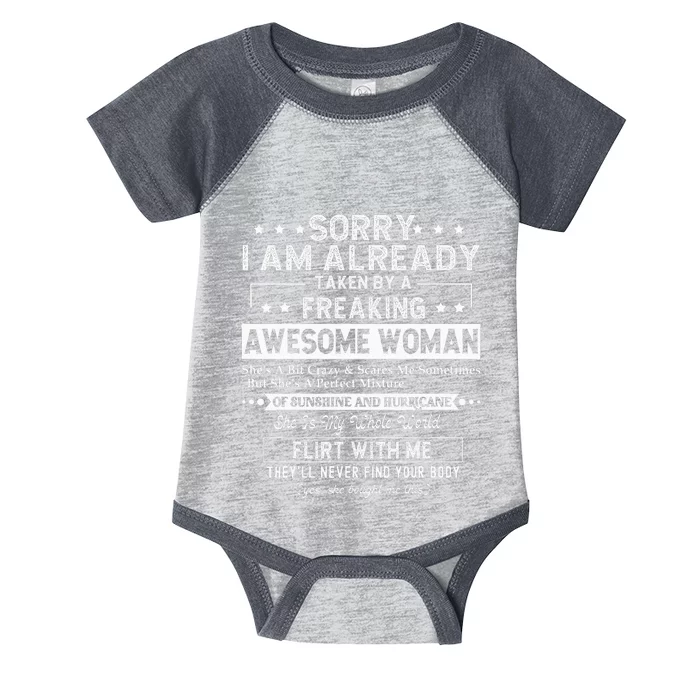 Sorry I Am Already Taken By A Freaking Awesome Woman Gifts Infant Baby Jersey Bodysuit