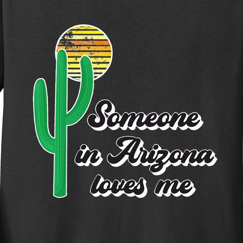 Someone In Arizona Loves Me Kids Long Sleeve Shirt