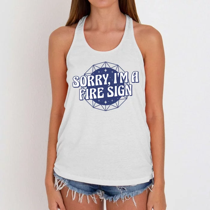 Sorry I'm A Fire Sign Astrology Women's Knotted Racerback Tank