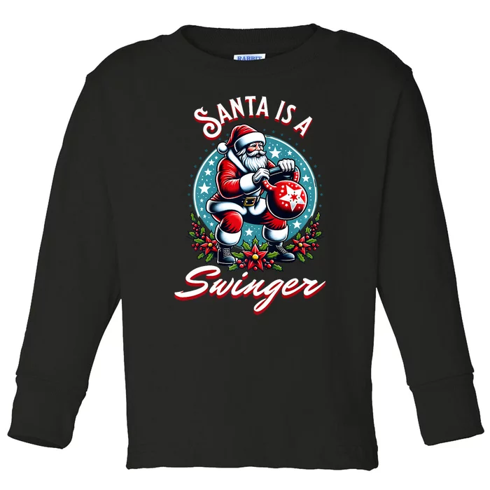 Santa Is A Swinger Christmas Kettlebell Gym Toddler Long Sleeve Shirt