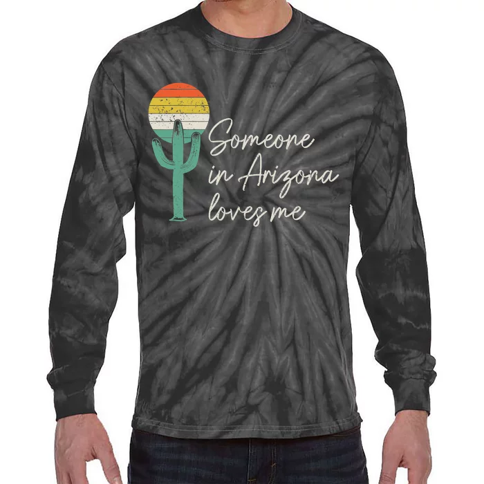 Someone In Arizona Loves Me Retro Cactus Tie-Dye Long Sleeve Shirt